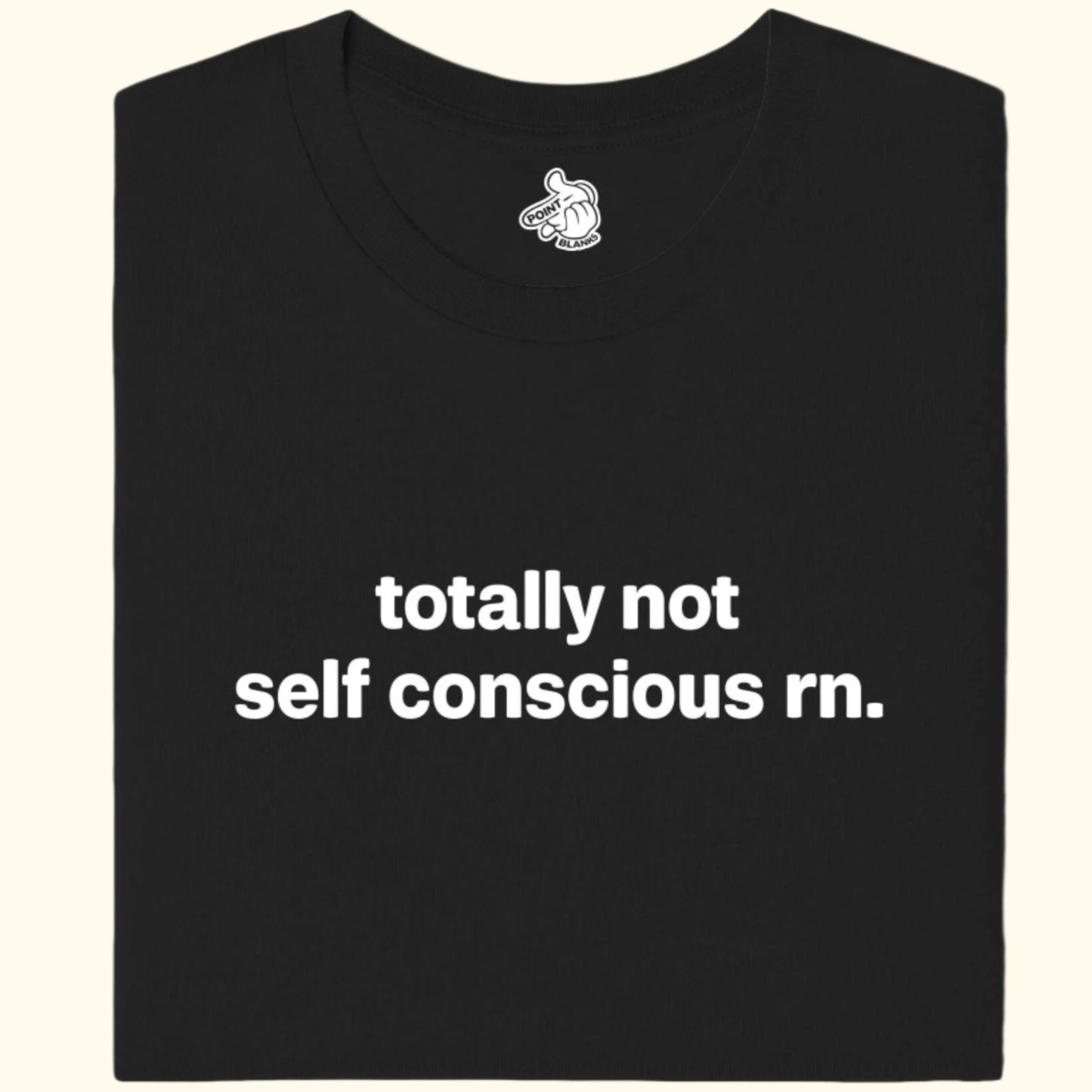 b - totally not self conscious rn.