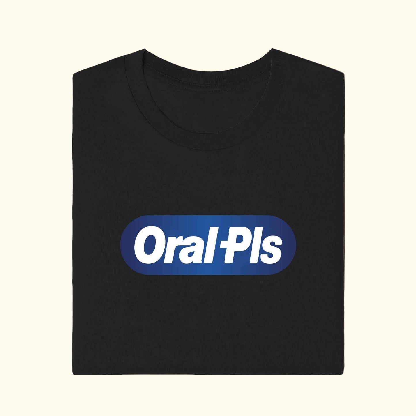 oral pls t-shirt funny meme logo tee knockoff Black