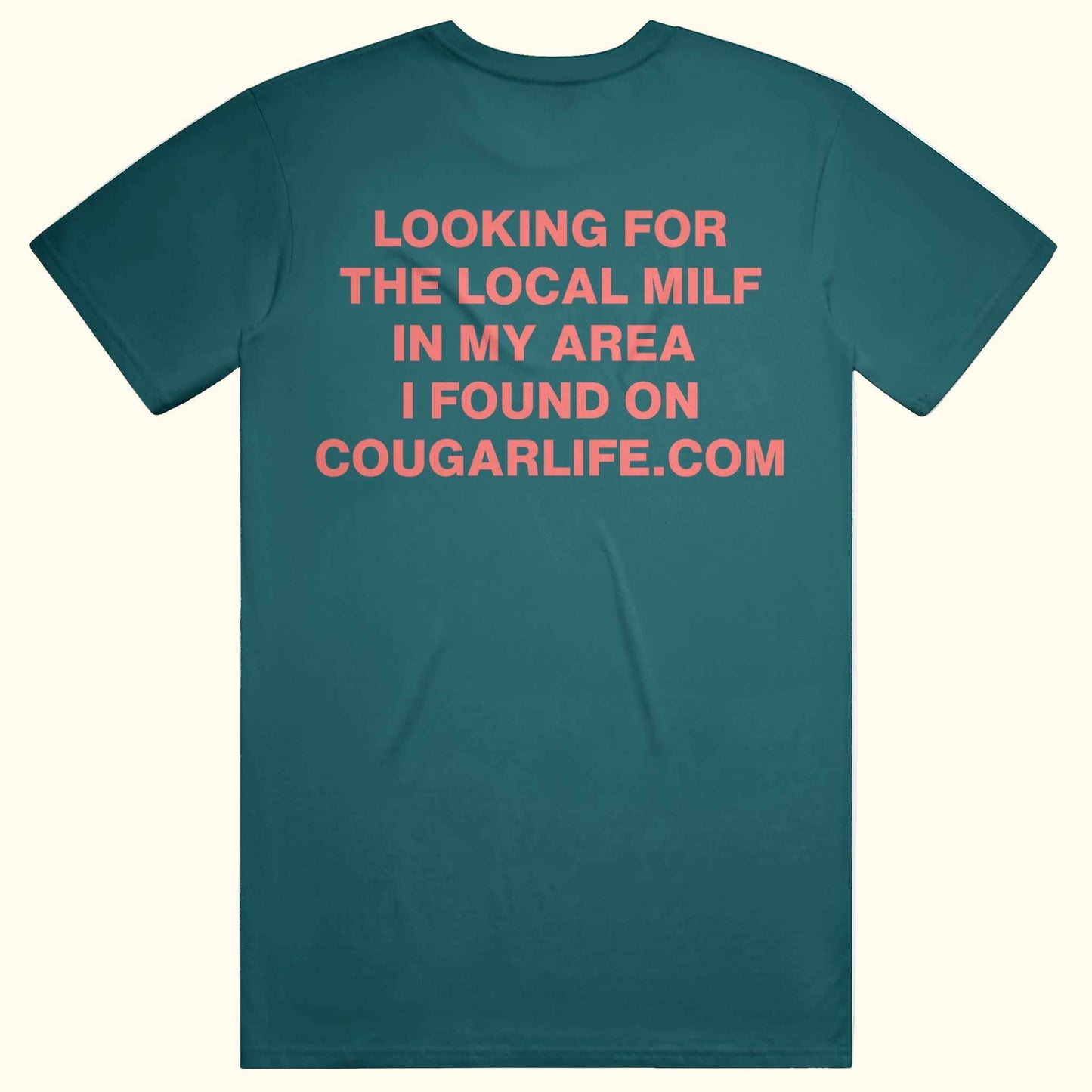 Looking for local milf in my area i found on cougarlife.com t-shirt point blanks funny quote tee meme shirt cougar jungle