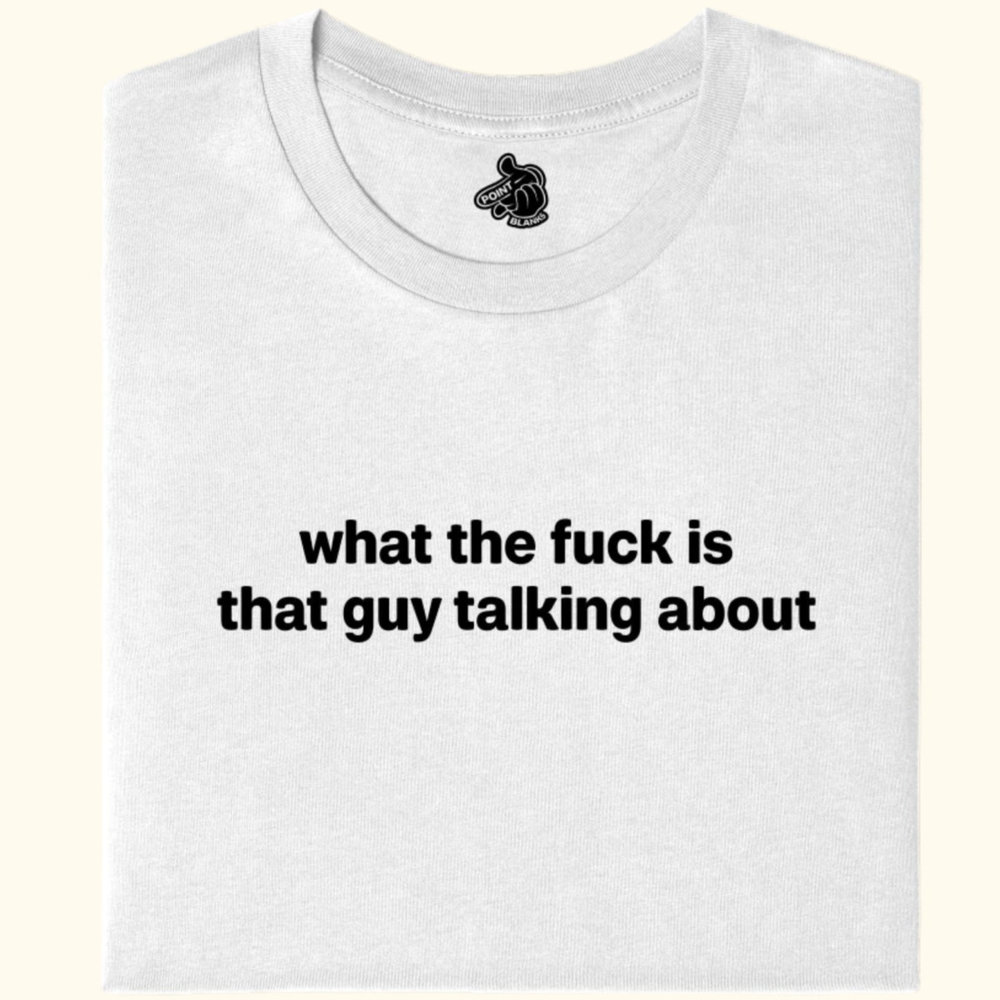 what the fuck is that guy talking about Tee