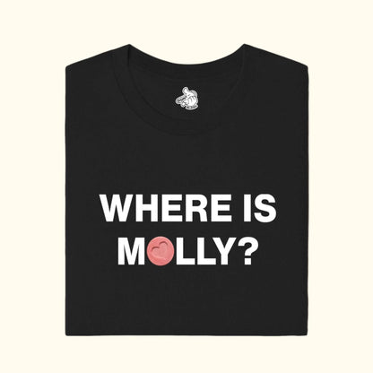 Where is molly? funny club dancing bar pub nightlife drug shirt t-shirt looking for drugs point blanks Black