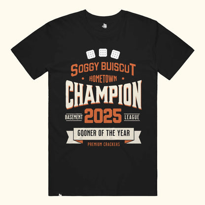 Soggy biscuit hometown champion basement league gooner of the year funny meme shirt tee funny quote tshirt Point blanks Black