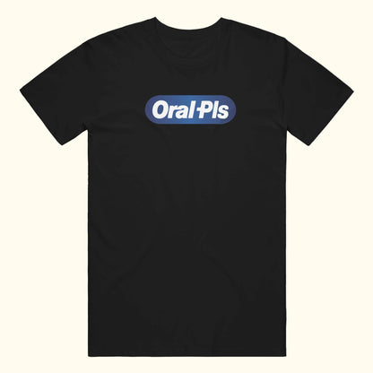 oral pls t-shirt funny meme logo tee knockoff Black