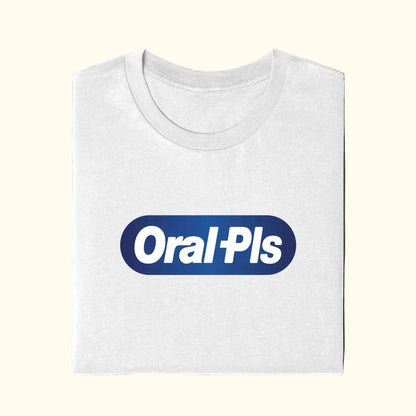 oral pls t-shirt funny meme logo tee knockoff White