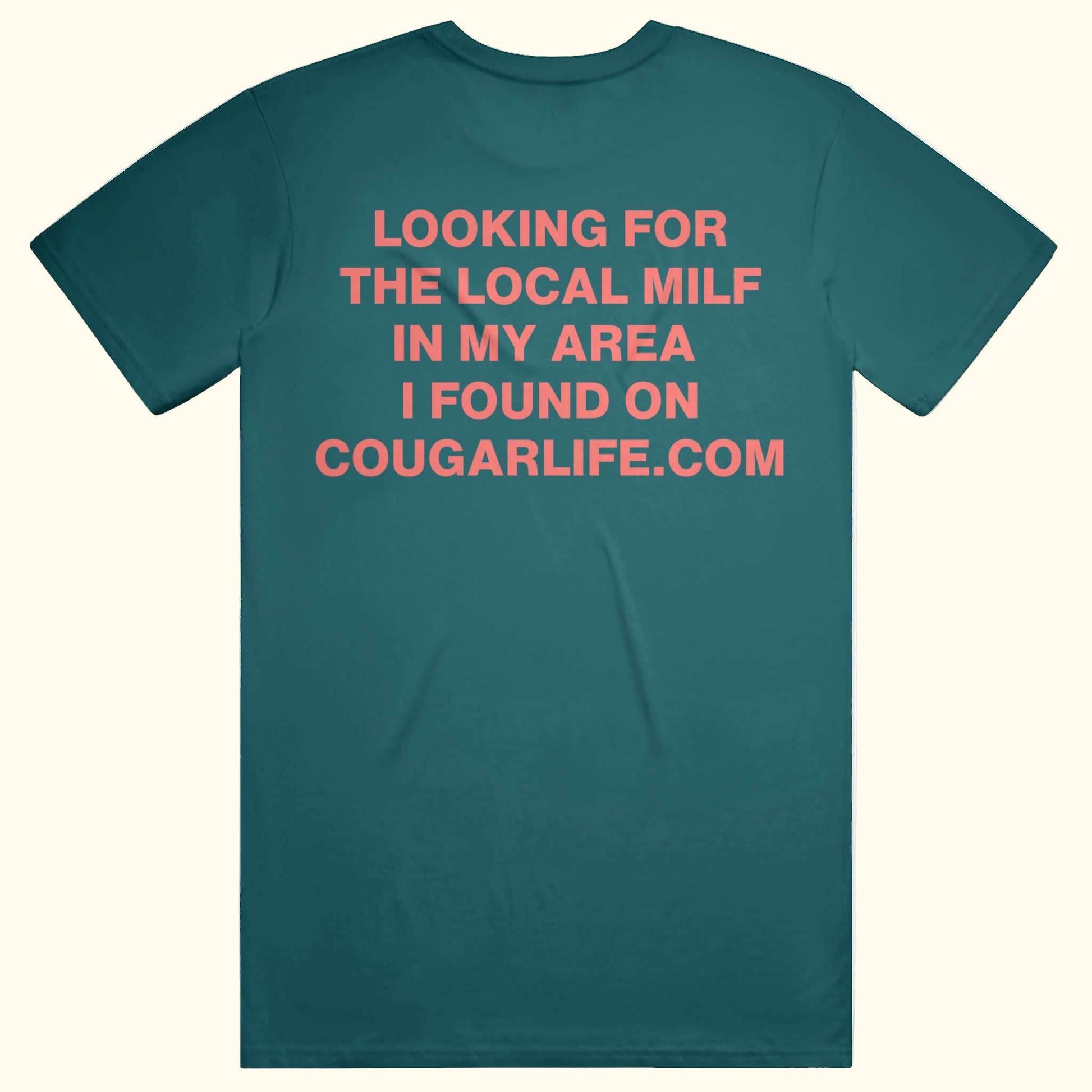 Looking for local milf in my area i found on cougarlife.com t-shirt point blanks funny quote tee meme shirt cougar jungle